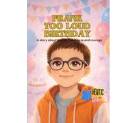 Frank too loud birthday