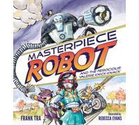 Frank Tra Masterpiece Robot (Copertina rigida)