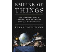 Frank Trentmann Empire of Things (Copertina rigida)