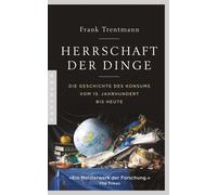 Frank Trentmann Klau Herrschaft der Dinge: Die Geschichte des Konsu (Tascabile)