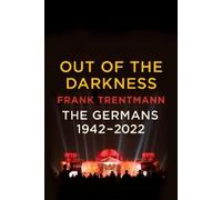Frank Trentmann Out of the Darkness (Copertina rigida)