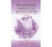Frank Trommler The German-American Encounter (Tascabile)