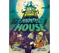 Frank Tupta How to Build a Haunted House (Copertina rigida)