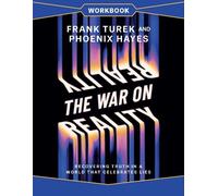 Frank Turek Phoenix Hayes The War on Reality Workbook (Tascabile)