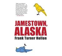 Frank Turner Hollon Jamestown, Alaska (Tascabile)