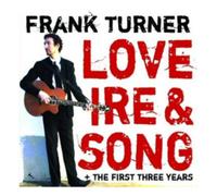 Frank Turner Love Ire & Song + the First Three Years (CD) Album