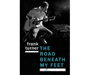 Frank Turner The Road Beneath My Feet (Tascabile)