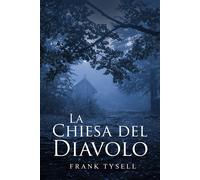 Frank Tysell La Chiesa del Diavolo (Tascabile)