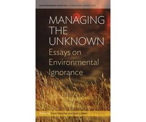 Frank Uekötter Managing the Unknown (Copertina rigida)