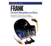FranK - Una Storia Metropolitana con Musica di Daniela Rosa Basile, 2018, You