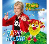 Frank und Seine Freunde Party für alle (CD)