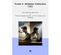 Frank V. Webster Collection (VI): Taylor West Point Telephone Mystery Message