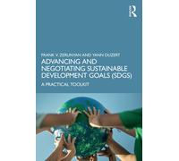 Frank V. Zerunyan Advancing and Negotiating Sustainable Development (Tascabile)