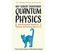 Frank Verstraete Céline Broe Why Nobody Understands Quantum P (Copertina rigida)