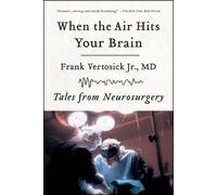 Frank Vertosick When the Air Hits Your Brain (Tascabile)