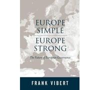 Frank Vibert Europe Simple, Europe Strong (Tascabile)