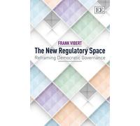 Frank Vibert The New Regulatory Space (Copertina rigida)
