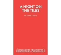 Frank Vickery A Night on the Tiles (Tascabile) Acting Edition S.