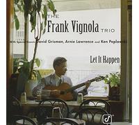 Frank Vignola Trio - Let It Happen
