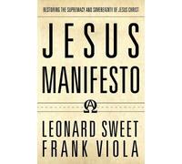 Frank Viola Leonard Sweet Jesus Manifesto (Tascabile)