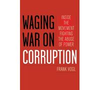 Frank Vogl Waging War on Corruption (Tascabile)
