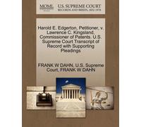 Frank W Dahn Harold E. Edgerton, Petitioner, V. Lawrence C. Kingslan (Tascabile)