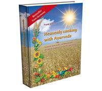 Frank W Lotz We Heavenly cooking with Ayurveda: A great ayurv (Copertina rigida)