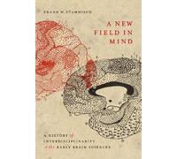 Frank W. Stahnisch A New Field in Mind (Copertina rigida)