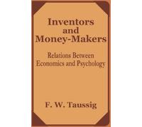 Frank W Taussig Inventors and Money-Makers (Tascabile)