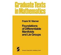Frank W. Warner Foundations of Differentiable Manifolds and L (Copertina rigida)