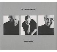 Frank & Walters, The - Plenty Times