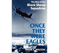 Frank Walton Once They Were Eagles (Tascabile)