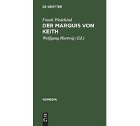 Frank Wedekind Der Marquis von Keith (Copertina rigida) Komedia