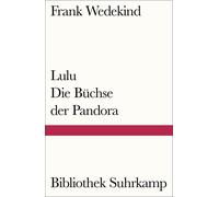 Frank Wedekind Lulu - Die Büchse der Pandora: Eine Monstretragödie ( (Tascabile)