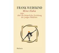 Frank Wedekind Mine-Haha: Oder über die körperliche Erziehung der j (Tascabile)