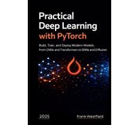 Frank Westfield Practical Deep Learning with PyTorch (Tascabile)