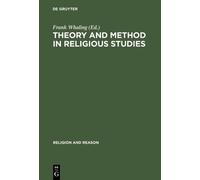 Frank Whaling Theory and Method in Religious Studies (Tascabile)