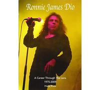Frank White Ronnie James Dio - A Career Through The Lens 1975-2009 (Tascabile)