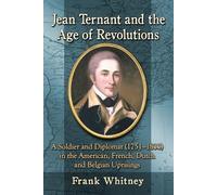 Frank Whitney Jean Ternant and the Age of Revolutions (Tascabile)