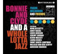 Frank Wildhorn Bonnie & Clyde & A Whole Lotta Jazz: Live at 54 Below (CD)
