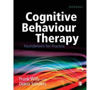 Frank Wills Diana Sanders Cognitive Behaviour Therapy (Tascabile)