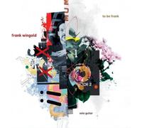Frank Wingold To Be Frank (CD) Album