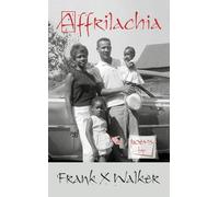 Frank X Walker Affrilachia (Tascabile)