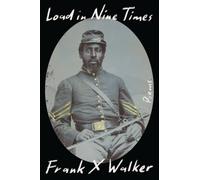 Frank X. Walker Load in Nine Times (Copertina rigida)