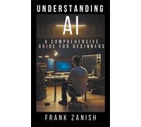 Frank Zanish Understanding AI (Tascabile)