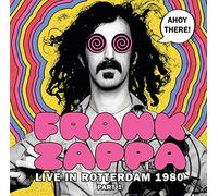 frank zappa - ahoy there! live in rotterdam 1980 (part 1)