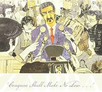 Frank Zappa - "Congress Shall Make No Law . . ."
