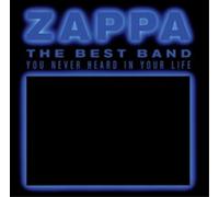 Frank Zappa The Best Band You Never Heard in Your Life (CD) Album