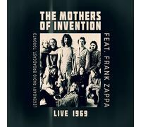 Frank Zappa & The Mothers of Inve Live 1969: Legendary Radio Broadcast, To (CD)