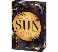 Franka Neubauer Before the Sun Shatters (Scandalous Secrets, Band 1) (Tascabile)